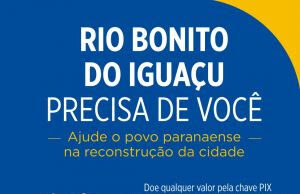 Sistema Fecomércio Sesc Senac PR arrecada fundos e doações para vítimas de Rio Bonito do Iguaçu